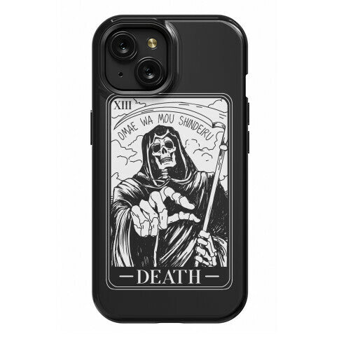 Omae Wa Mou Shindeiru Death Tarot Card Phone Case